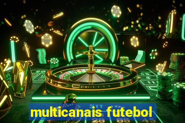 multicanais futebol